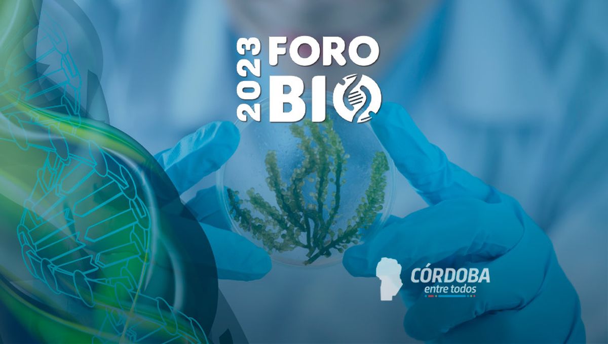 II Foro BIO: Las nuevas tendencias de biotecnología se expondrán en Córdoba